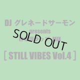 DJ グレネードサーモン 『STILL VIBES vol.4 -琉球HIP HOP MIX-』（CD-R）