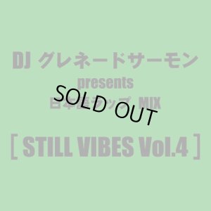 画像1: DJ グレネードサーモン 『STILL VIBES vol.4 -琉球HIP HOP MIX-』（CD-R）