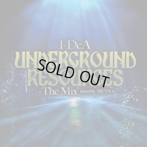 画像1: I-DeA 『UNDERGROUND RESOURCES mix by. DJ MUTA』