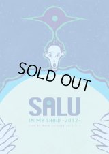 SALU 『IN MY SHOW -2012- Live at WWW Shibuya 2012.11.2』