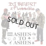 DJ BEERT & Flammable 『ASHES TO ASHES』