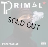 PRIMAL 『Proletariat』