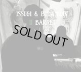 ISSUGI & BUDAMUNK 『II BARRET』