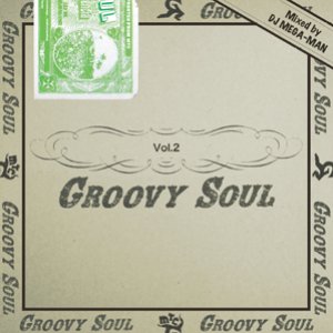 画像1: DJ MEGA-MAN 『GROOVY SOUL VOL.2』