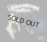 ISSUGI & DJ SCRATCH NICE 『UrbanBowl Mixcity』