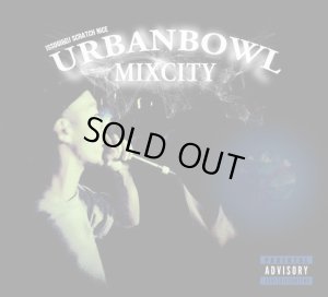 画像1: ISSUGI & DJ SCRATCH NICE 『UrbanBowl Mixcity』