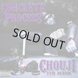 CHOUJI 『CONCRETE PROCESS』