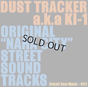 画像1: DUST TRACKER a.k.a KI-1 『ORIGINAL NAHA CITY STREET SOUND TRACKS vol.1』 (CD-R)