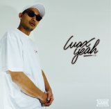 WAX from SD JUNKSTA 『YEAH』