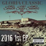 GLORiA CLASSiC 『SOUTH SiDE SUEÑOS』