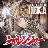 DEKA 『チャレンジャー』