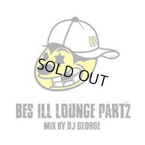 画像1: BES 『BES ILL LOUNGE PART 2 : mix by DJ GEORGE』
