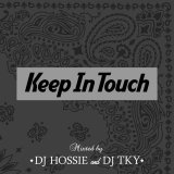 DJ HOSSIE & DJ TKY 『Keep In Touch vol.4』