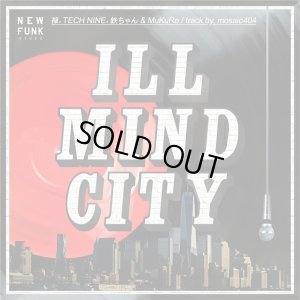 画像1: 【TEE+CD-R】 ILL MIND CITY feat. 禅,TECH NINE,鉄ちゃん&MuKuRo / track by.mosaic404