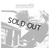 mosaic404 from ドフォーレ商会 『C.R.E.A.M. SODA CITY』(CD-R)