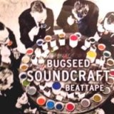 BUGSEED 『Soundcraft』