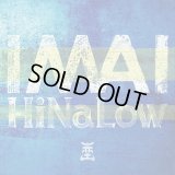 HiNaLow 『I MA I』