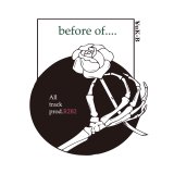 ¥uK-B 『before of....』(CD-R)