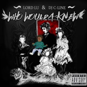 画像1: LORD LU & DJ C-LINE 『WHO WOULDA KNEW』(CD-R)