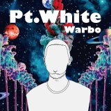 Warbo 『Pt.White』 (生産限定盤:CD+INST CD付属2CD仕様)