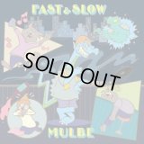 MULBE 『FAST＆SLOW』(VINYL/12INCH)