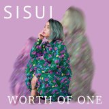 SISUI 『WORTH OF ONE』