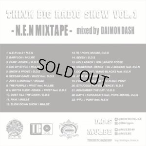 画像2: N.E.N (D.D.S & MULBE) 『THINK BIG RADIO SHOW vol.1 -N.E.N MIX TAPE- mixed by DAIMON DASH』