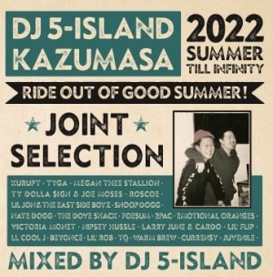 画像1: DJ 5-ISLAND & KAZUMASA 『RIDE OUT GOOD SUMMER！』