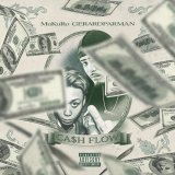 MuKuRo & Gerardparman 『CA$H FLOW』