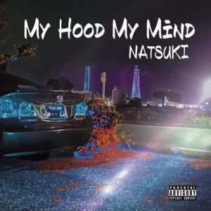 画像1: NATSUKI 『My Hood My Mind』(CD-R)