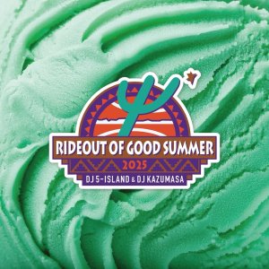画像1: DJ 5-ISLAND 『RIDEOUT OF GOOD SUMMER 2025』