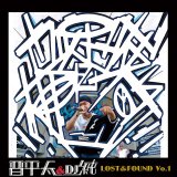 晋平太＆DJ 純 『LOST&FOUND Vo.1』