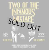 DJ DEFLO & DJ BULLSET 『TWO OF THE INFAMOUS MIXTAPE』