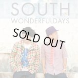 SOUTH 『WONDERFUL DAYS』