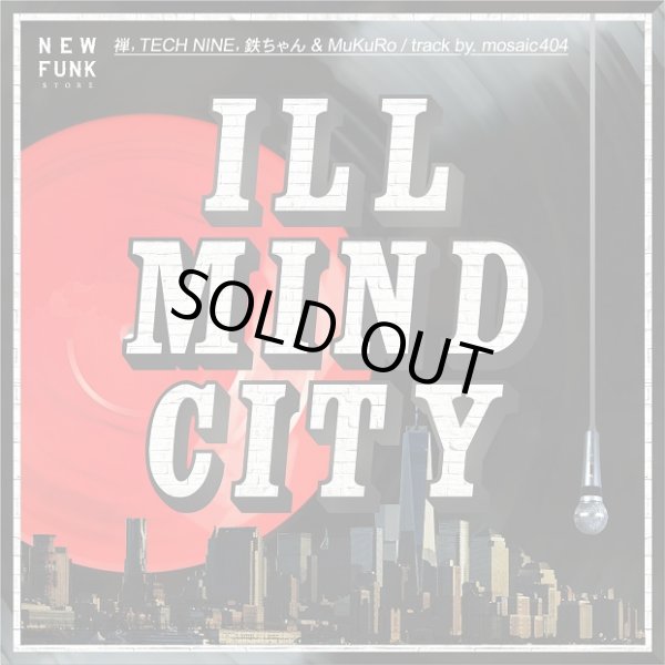 画像1: 【TEE+CD-R】 ILL MIND CITY feat. 禅,TECH NINE,鉄ちゃん&MuKuRo / track by.mosaic404 (1)