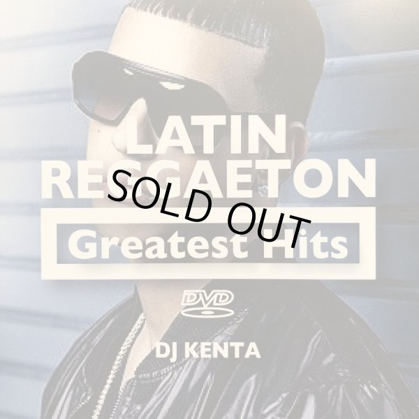 画像1: DJ KENTA 『LATIN REGGAETON Greatest Hits - MIX DVD』 (DVD-R) (1)
