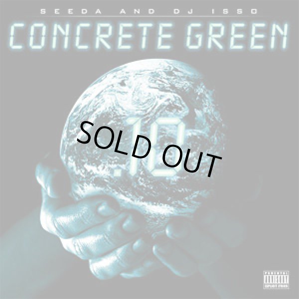 画像1: SEEDA & DJ ISSO 『 CONCRETE GREEN.10 』 (1)